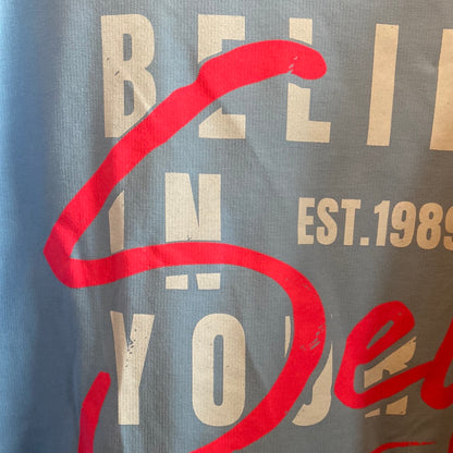 Shirt, „Believe in your Self, “